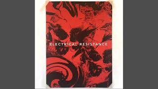 Electrical Resistance - Надежды горящий оплот