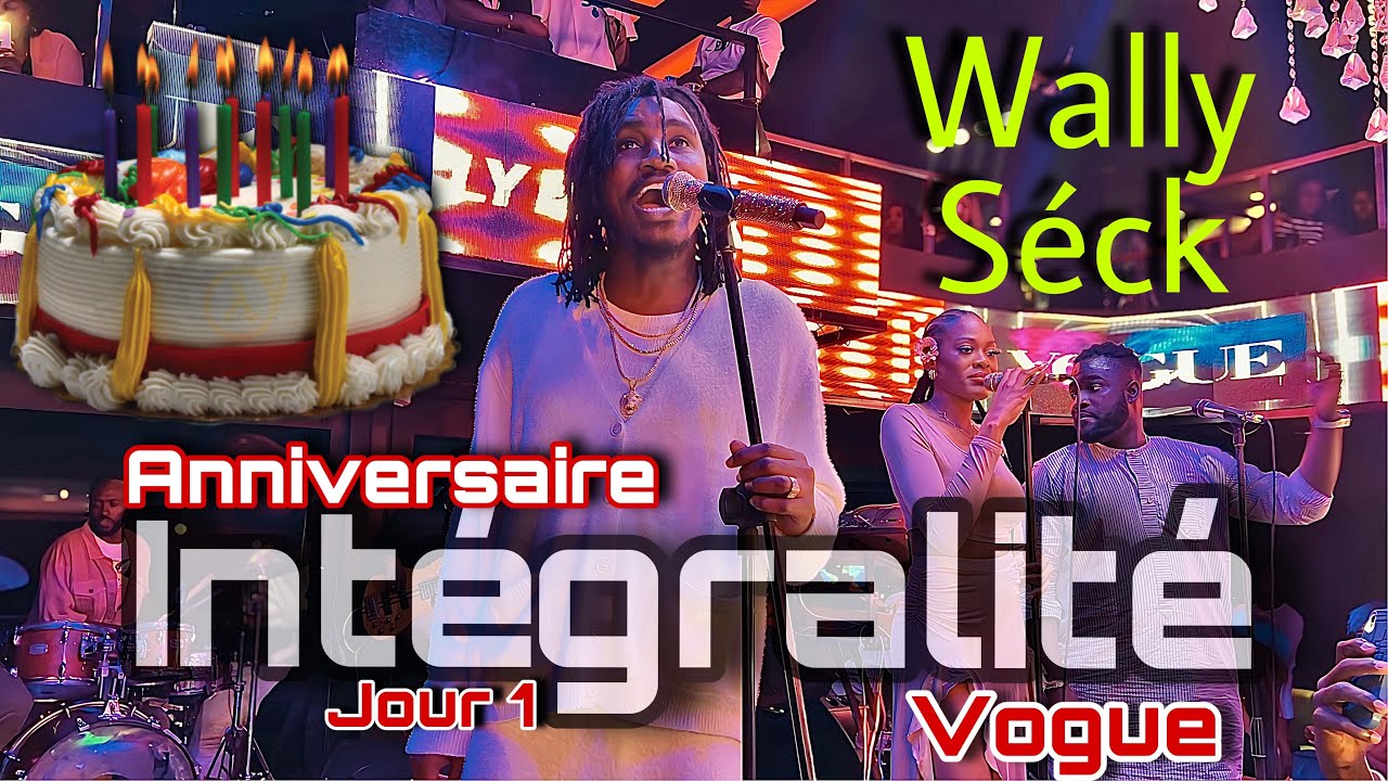 Intgralit soire Anniversaire Wally Sck hier au vogue premire Jour Vendredi 26 Avril Fi toth na