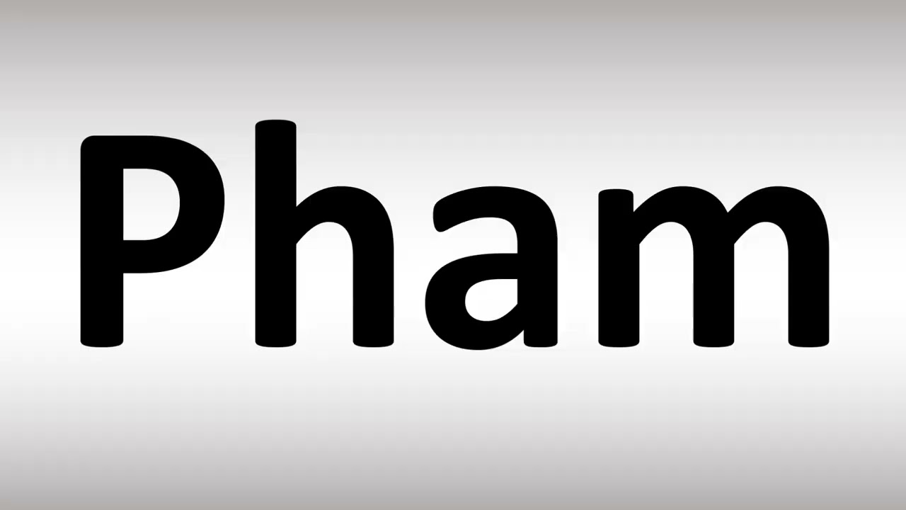 How to Pronounce Pham