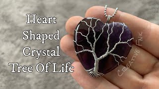 Wire wrapped tree of life  heart shaped crystal!