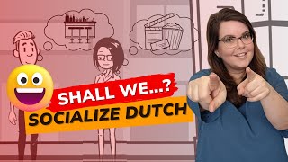 Socializing in Dutch: Zullen we...? Dutch invitations demystified!🌐🇳🇱