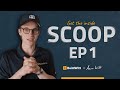 The Scoop Ep. 001