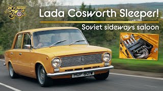 Making the worst car cool  Lada Cosworth Duratec Street Sleeper!