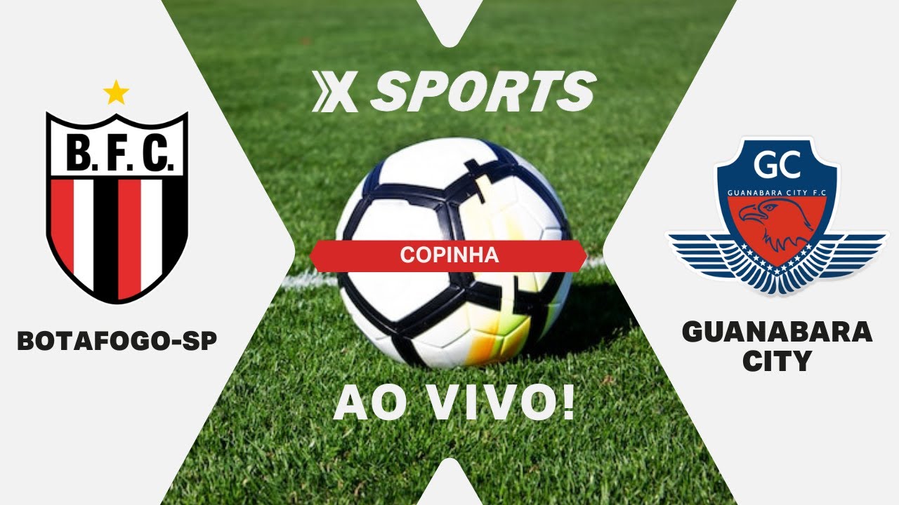 BOTAFOGO-SP X GUANABARA CITY - COPINHA - MATA-MATA - AO VIVO E COM IMAGENS