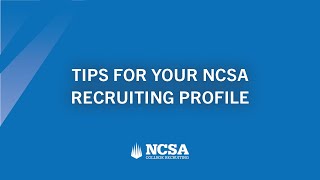 Tips for Your NCSA Recruiting Profile | NCSA Live screenshot 1