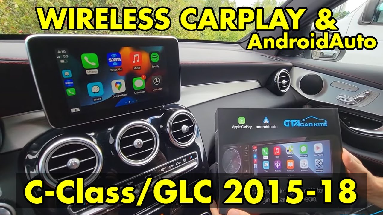Wireless CarPlay and AndroidAuto in Mercedes C-Class GLC-Class