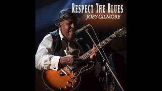 The Joey Gilmore Band — This Time I'm Gone For Good chords