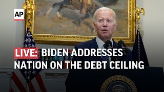 LIVE | Biden addresses nation on the debt ceiling