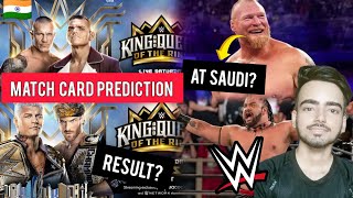 KOTR Match Result Prediction / Brock Lesnar At Saudi ? KOTR Surprises ?