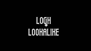 Logh - Lookalike