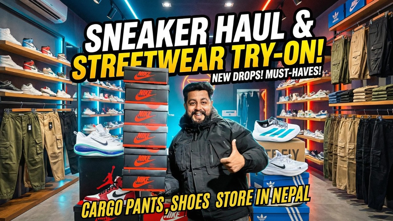 High Quality Outfits & Sneakers Market Hunt in Kathmandu 2026 arrived | cargo pant | sneakers