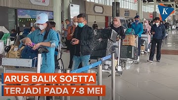 Pemudik Diimbau Hindari Puncak Arus Balik di Bandara Soekarno-Hatta pada 7-8 Mei