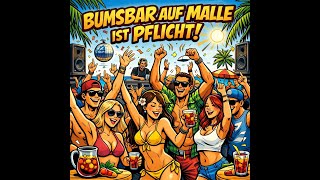 BUMSBAR AUF MALLE IST PFLICHT
