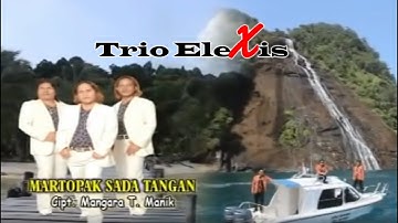 MARTOPAK SADA TANGAN || TRIO ELEXIS || LAGU BATAK TERBARU