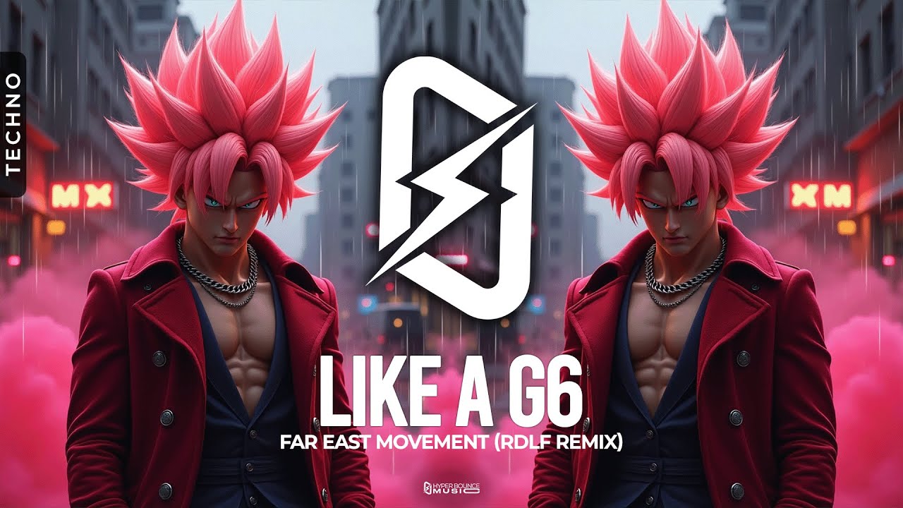 TECHNO ◎ FAR EAST MOVEMENT - LIKE A G6 (RDLF Remix)