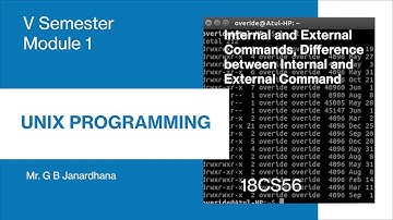 18CS56 | M1| Part 4 Internal and External Commands, Difference Between Internal and External Command