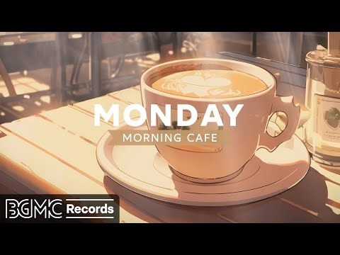 MONDAY MORNING JAZZ: Soft Jazz Music to Work, Study ☕ Relaxing Jazz Instrumental Coffee Music