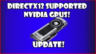 Nvidia DirectX12 Supported GPUs