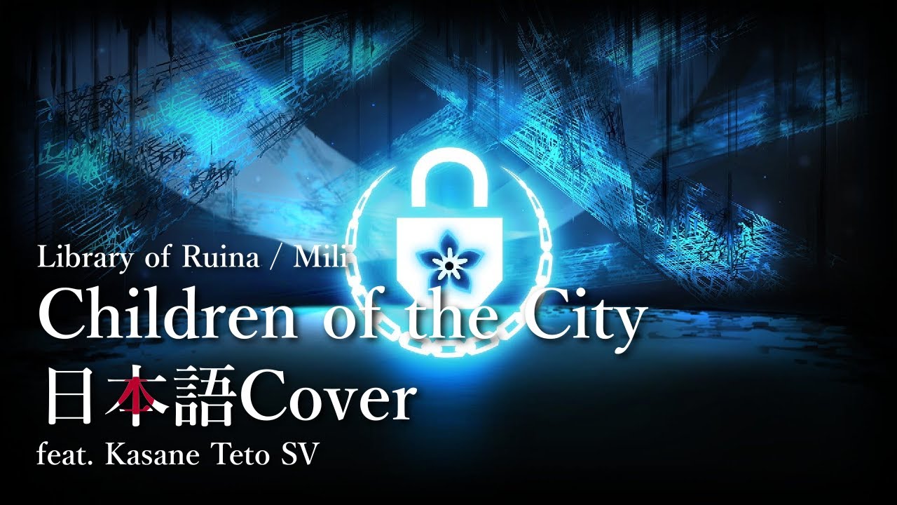 【Library of Ruina】Mili - Children of the City (日本語🇯🇵Cover) feat. Kasane Teto SV【Fan-made】