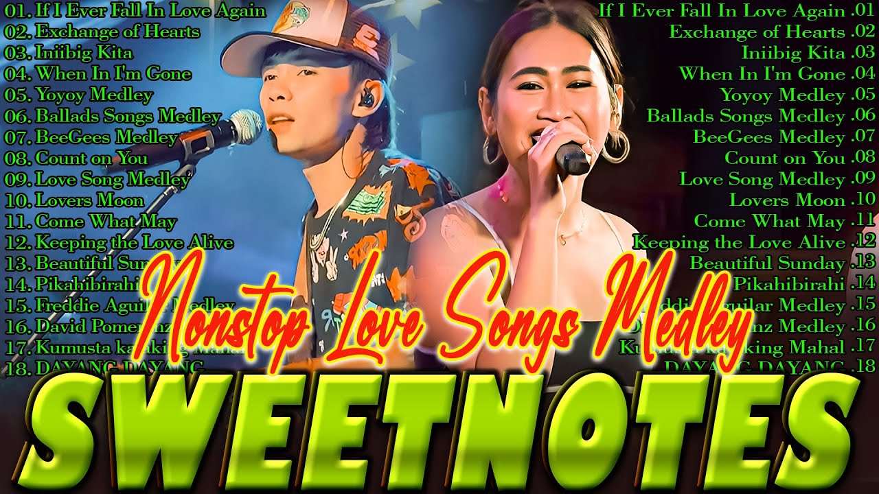SWEETNOTES Music 2025 💦 SWEETNOTES Nonstop Playlist 2025 💦Romantic OPM Top Hits 2025 With Lyrics