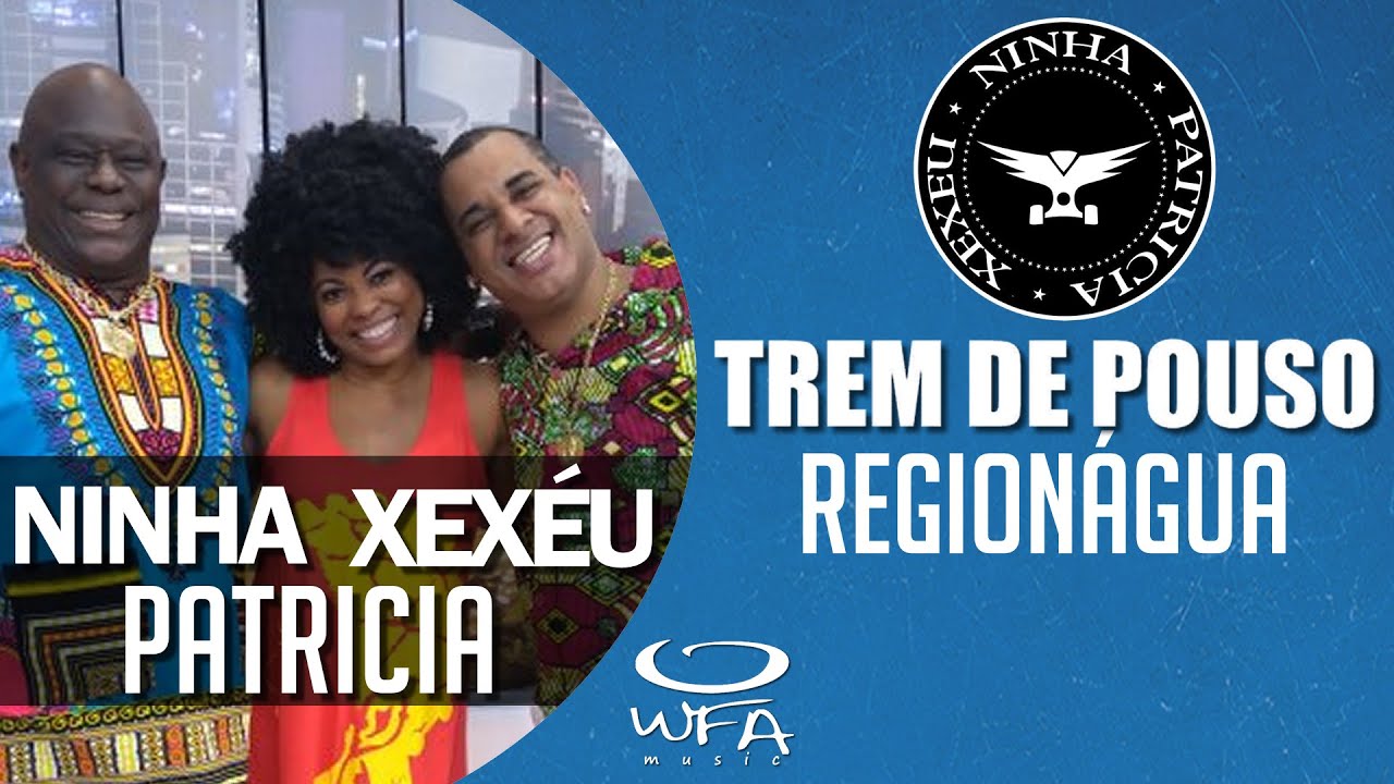 Trem de Pouso - Ninha, Patricia e Xexéu | Regionágua ( AO VIVO )