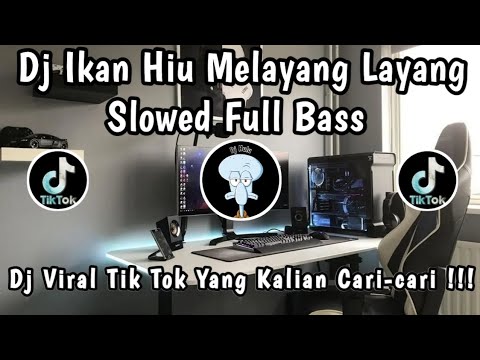 DJ IKAN HIU MELAYANG LAYANG SLOWED FULL BASS 🎶 | DJ VIRAL TIK TOK YANG KALIAN CARI-CARI ‼️