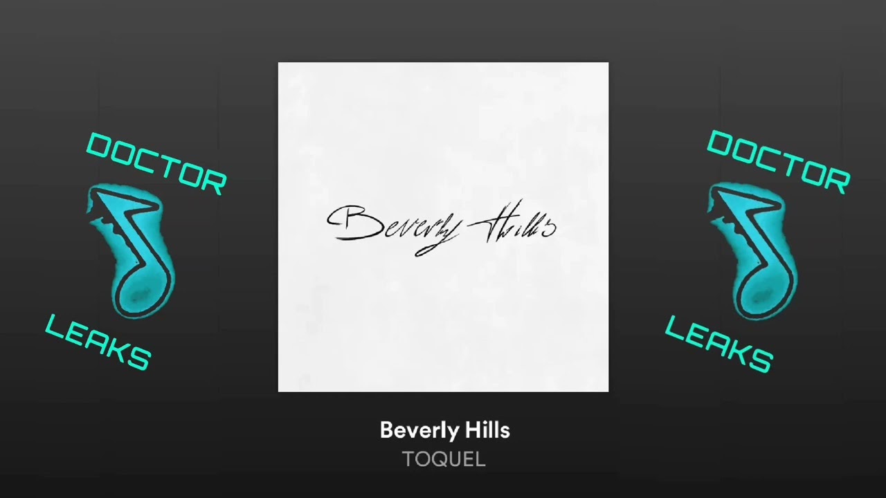 TOQUEL - BEVERLY HILLS (DOWNLOAD LINK IN DESCRIPTION)