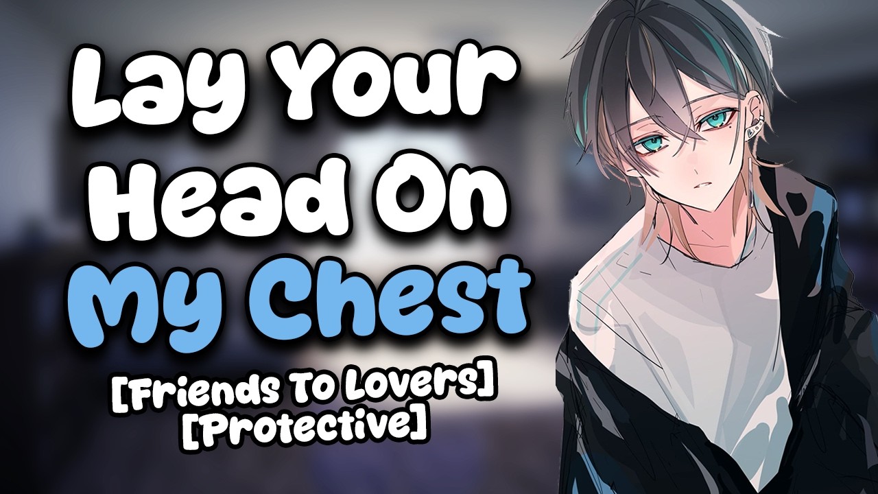 [M4A] ASMR || Protective Roommate Comforts You After a Bad Date [Reassurance] [Holding You]