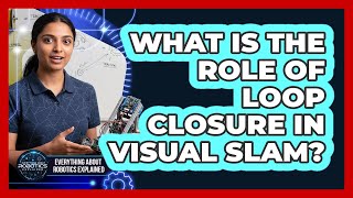 Celebrity What Is The Role Of Loop Closure In Visual SLAM? Net Worth