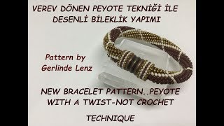 Öğretici Video-Verev Dönen Peyote ile Desenli Bileklik(New Bracelet Pattern/Peyote with a Twist)