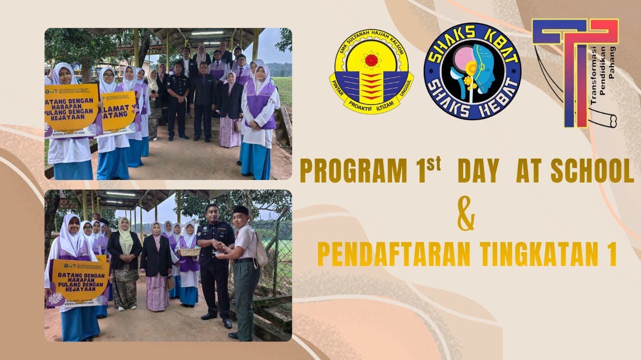 📚 PROGRAM 1ST DAY AT SCHOOL & HARI PENDAFTARAN TINGKATAN 1 2026