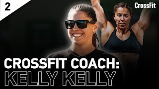 From Team Athlete to Career CrossFit Coach, With Kelly Kelly