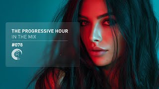 Download Lagu THE PROGRESSIVE HOUR IN THE MIX VOL. 78 [FULL SET] MP3