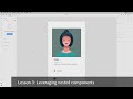 Leveraging Nested Components | Design Systems with Adobe XD Course