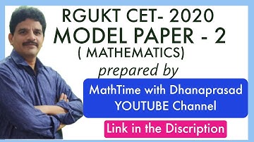 RGUKT CET-MODEL PAPER-2 by MathTime with Dhanaprasad | AP IIIT ENTRANCE TEST- MODEL PAPER-2 |