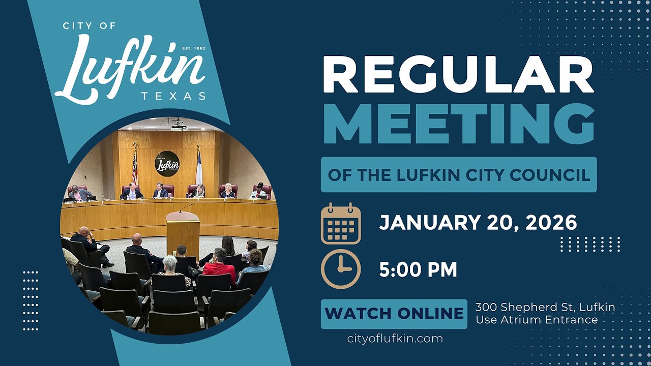 Lufkin City Council: January 20, 2026