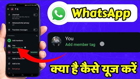 New Update "Add Member Tag Kya Hai WhatsApp" | How to Use 
