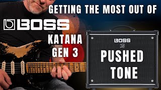 Boss Katana GEN 3 - Pushed Tone