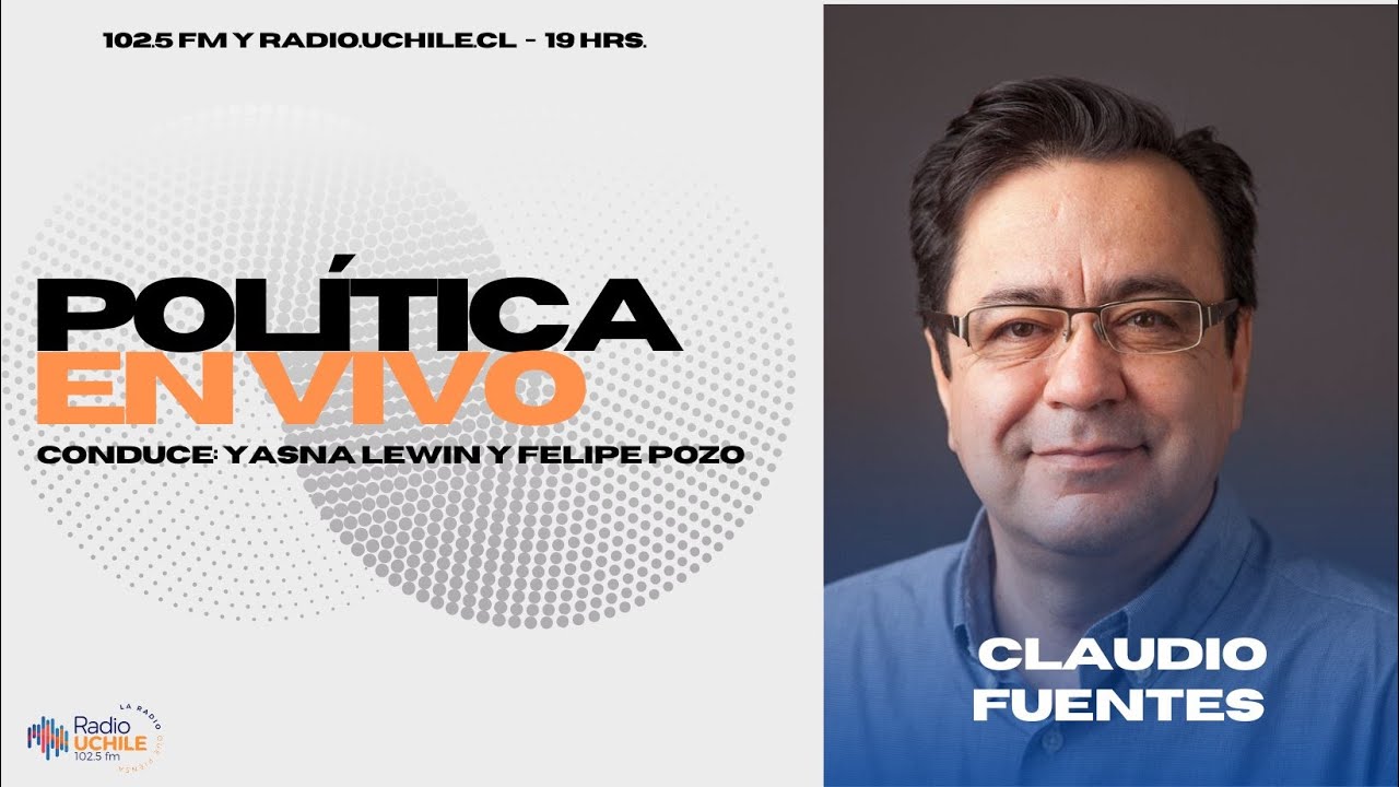 Claudio Fuentes / POLÍTICA EN VIVO / 12-08-25