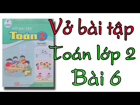 Video Vở bài tập toán lớp 2 sách cánh diều | bài 6 số bị... - YouTube