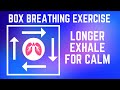 Box Breathing Exercises Longer Exhale To Reduce Stress And Anxiety TAKE A DEEP BREATH mp3