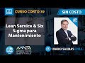 Lean Service & Six Sigma para Mantenimiento- Mario Salinas