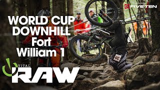 RAIN, WIND &amp; ROCKS - Vital RAW Fort William World Cup DH Day 1