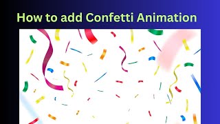 How to add Confetti Animation