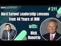 Hard Earned Leadership Lessons from 44 Years at IBM w/Nick Donofrio