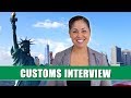 Tips for Interview at the airport with U.S. Customs  - US Tourist Visa (2019)