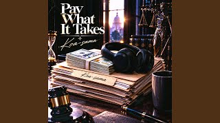 Download Lagu Pay What it Takes Download Lagu Pay What it Takes