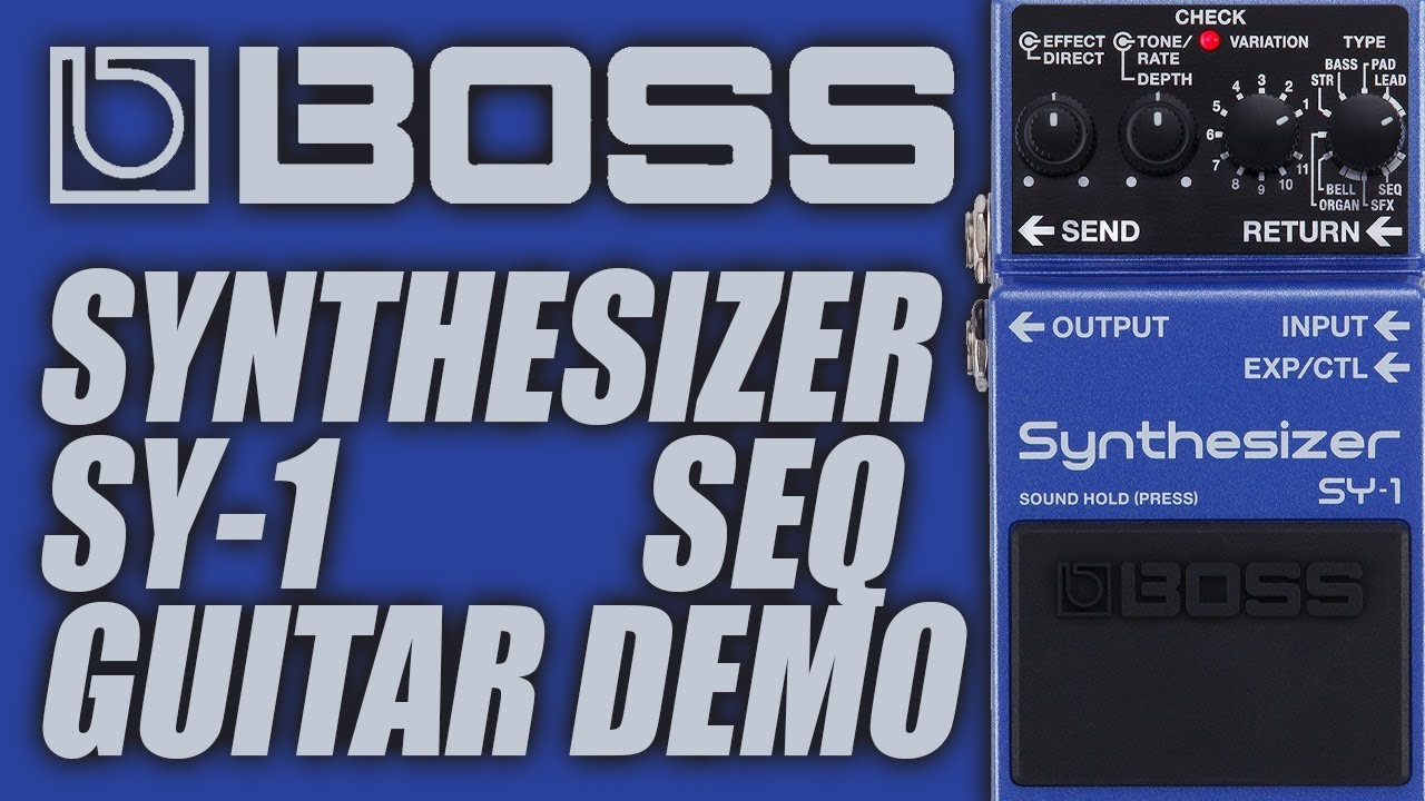 BOSS SY-1 Synth Pedal | Delicious Audio