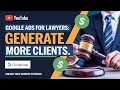 How to Set Up Google Ads for Lawyers | Get More Clients Fast