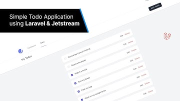 Building a Todo App using Laravel & Jetstream (InertiaJS)
